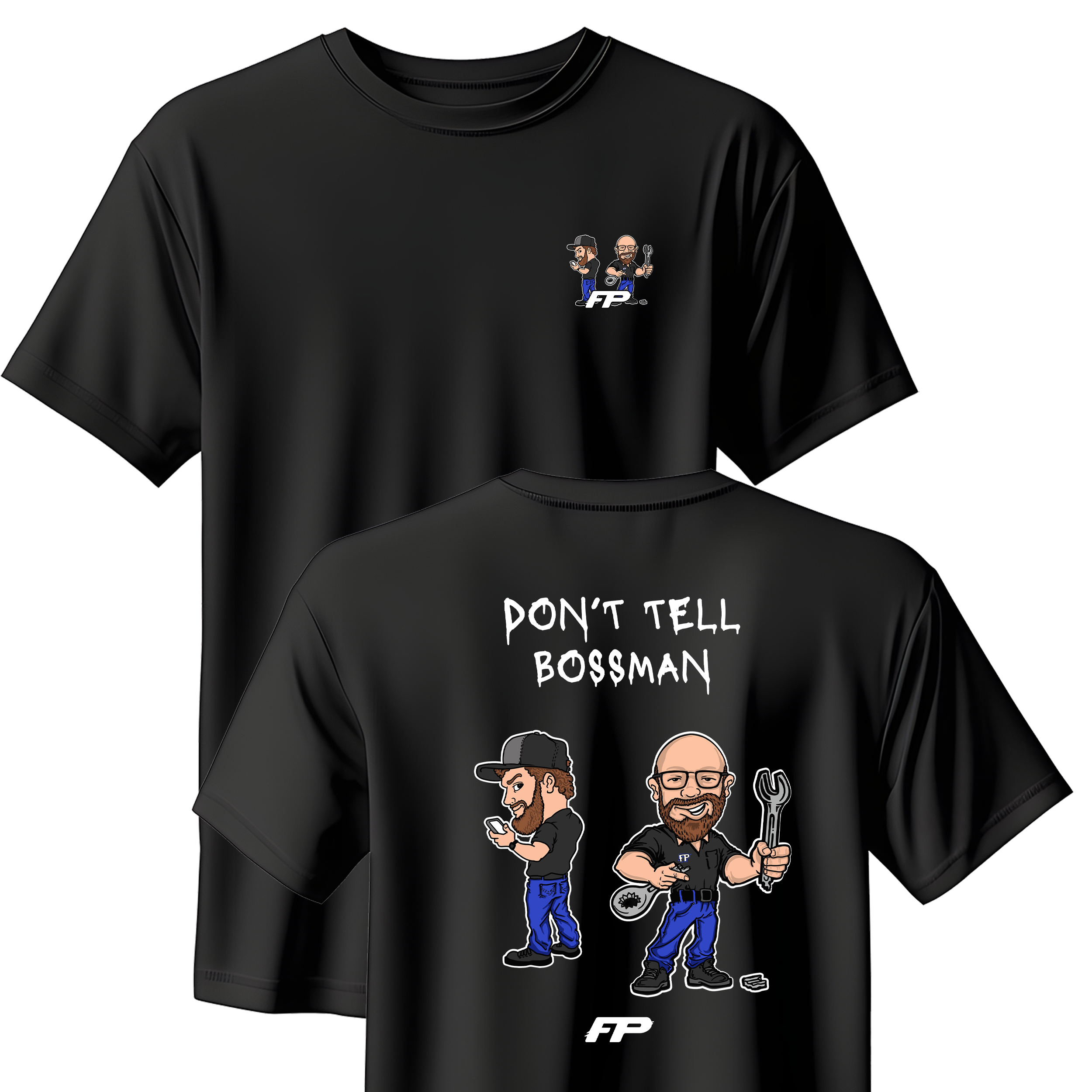 FP BUBBA T-Shirt (Don't Tell Bossman)